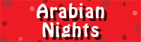 Arabian Nightss