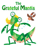 The Grateful Mantis